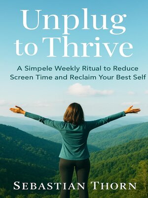 cover image of Unplug to Thrive
